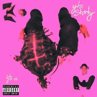 Yts Shorty by YUNG KXNG