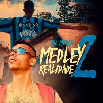 Medley Realidade, Pt. 2 by Mc Muniz