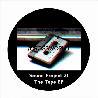 The Tape EP by Sound Project 21