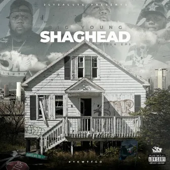 Shaghead by Big Young