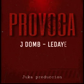 Provoca by Ledaye