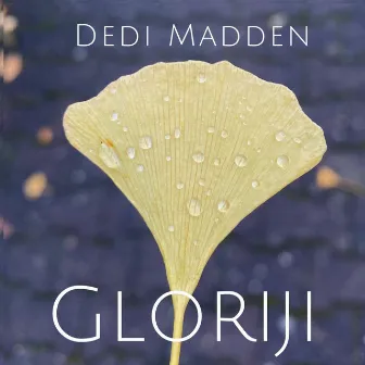 Gloriji by Dedi Madden