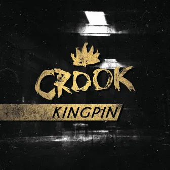 Kingpin by Crook