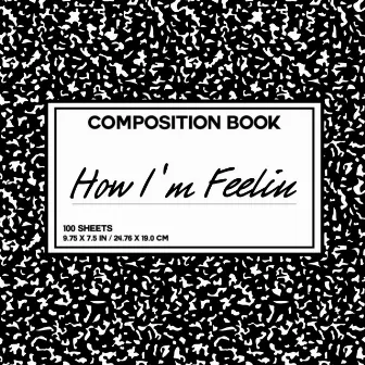 How I’m Feelin by Maxwell Menace