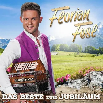 Das Beste zum Jubiläum by Florian Fesl