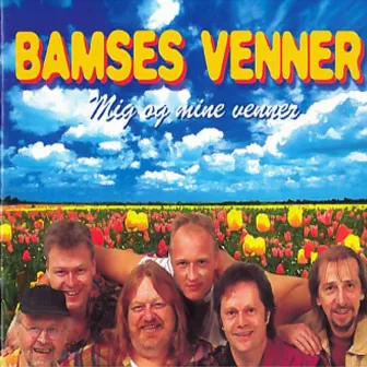 Mig Og Mine Venner [25 Års Jubilæum] by Bamses Venner