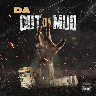 Out da Mud by Da General