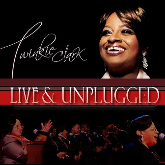 Live & Unplugged by Twinkie Clark