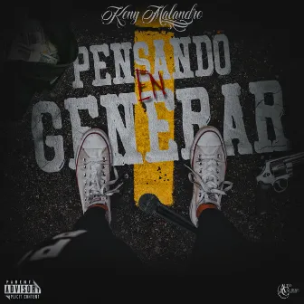 Pensando En Generar by Keny Malandro