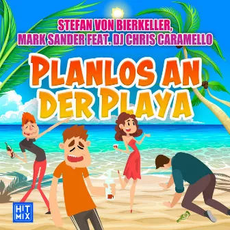 Planlos an der Playa by Stefan von BierKeller