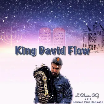 King David Flow by L’Chaim OG