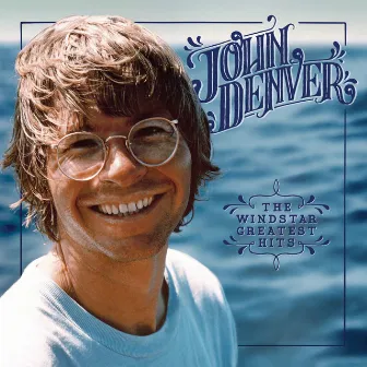 The Windstar Greatest Hits by John Denver