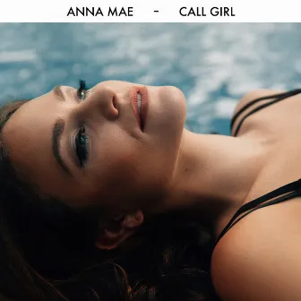 Call Girl by Anna Mae