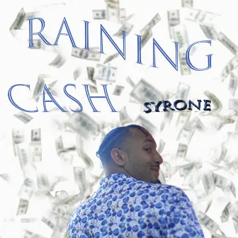 Raining Cash by Syrone