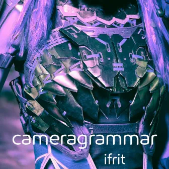 ifrit by cameragrammar