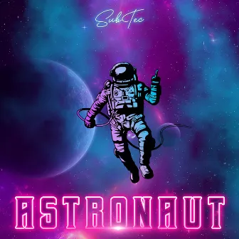 Astronaut by SubTec