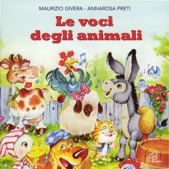 Le voci degli animali by Annarosa Preti