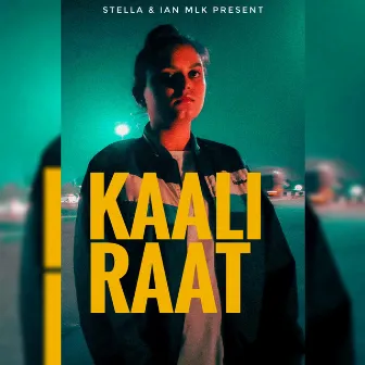 KAALI RAAT by STELLA