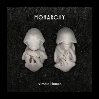 Almost Human by Monarchy