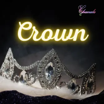 Crown by Chanale