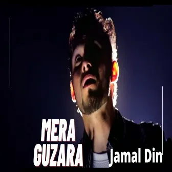 Mera Guzara by Jamal Din