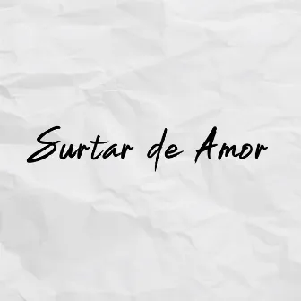 Surtar de Amor by A.Dassi