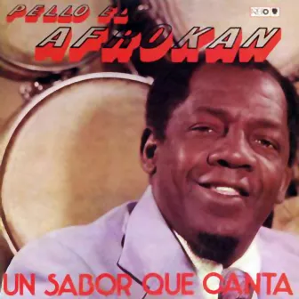 Un sabor que canta (Remasterizado) by Pello el Afrokán