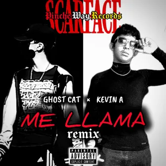 Me Llama - Remix by Kevin A