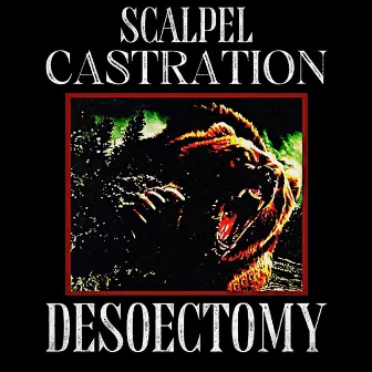 Mauled and mutilated by Scalpel Castration