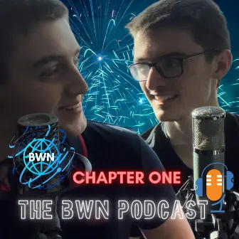 The BWN Podcast (The 'Chapter One' Collection) by TBP