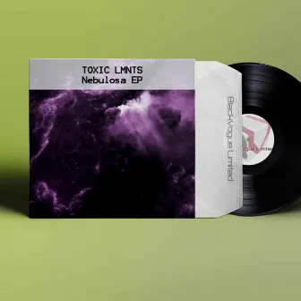 Nebulosa EP by TOXIC LMNTS