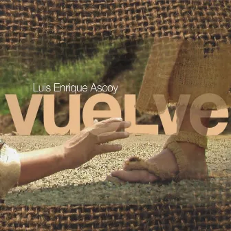 Vuelve by Luis Enrique Ascoy