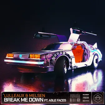 Break Me Down by Melsen