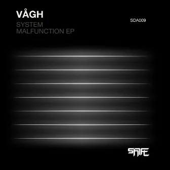 System Malfunction by Vågh