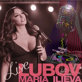 Lubov (Live) by Maria Ilieva