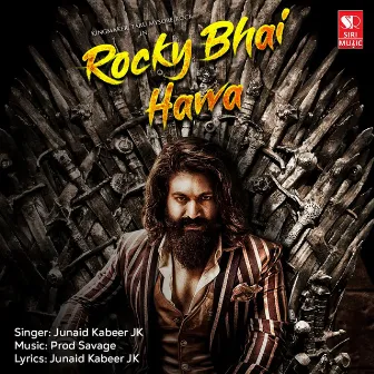 Rocky Bhai Hawa by Junaid Kabeer JK