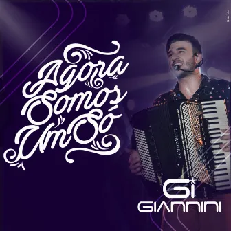 Agora Somos um Só by Giannini Alencar