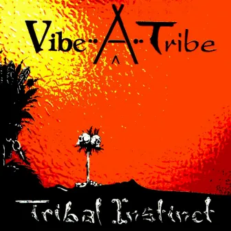 Tribal Instinct by 