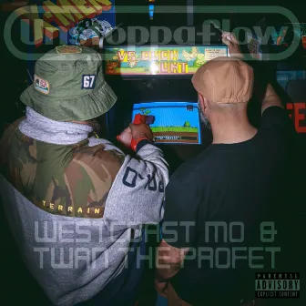 UNSTOPPAFLOW by Westcoast Mo