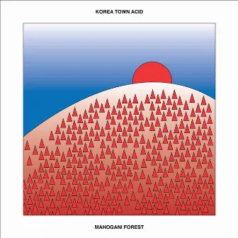 Mahogani Forest by KOREA TOWN ACID