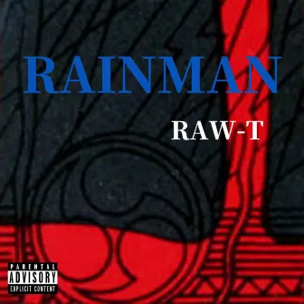 RAINMAN by Raw-T