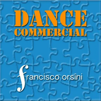 Dance Commercial by Francisco Orsini