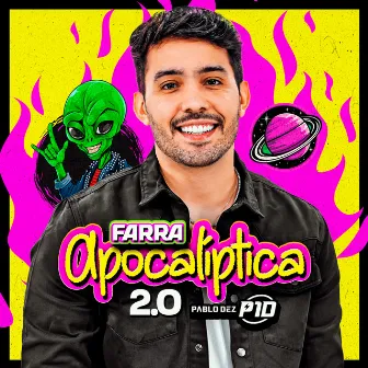 Farra Apocalíptica 2.0 by Pablo Dez