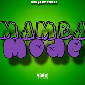 Mamba Mode by Babytarxan98