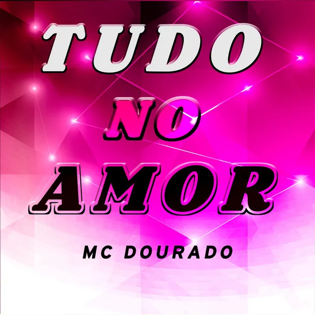 TUDO NO AMOR