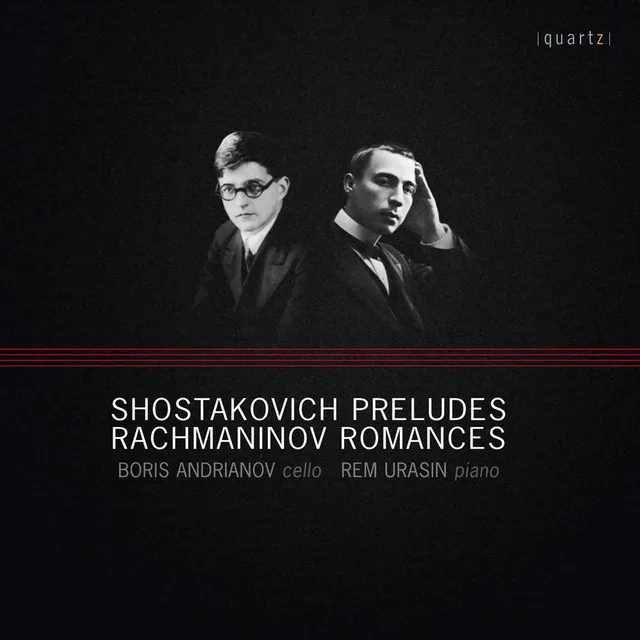 Shostakovich: Preludes - Rachmaninoff: Romances