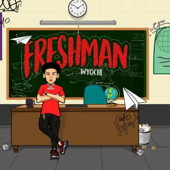 Freshman by WYO Chi