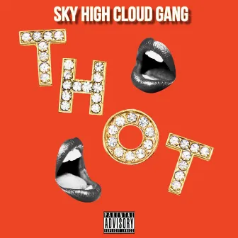 Thot by Sky High Cloud Gang