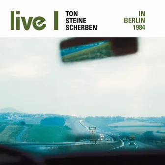 Live I - In Berlin 1984 by Ton Steine Scherben