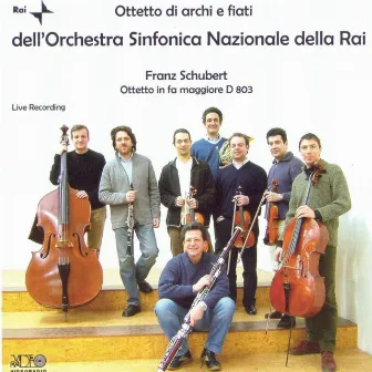 Franz Shubert: Ottetto In Fa Maggiore D 803 by Orchestra Sinfonica Nazionale Della RAI